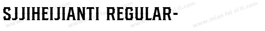 SJjiheijianti Regular字体转换